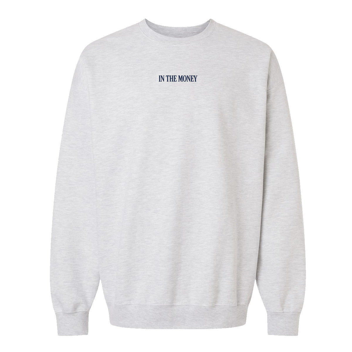 In the Money Sweatshirt (3 colours)